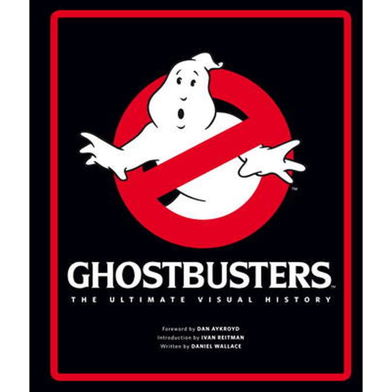 Ghostbusters the Ultimate Visual History