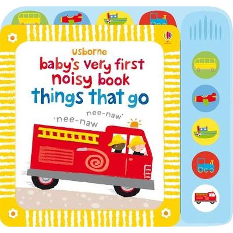 Babys Very First Noisy Book Things that Go
