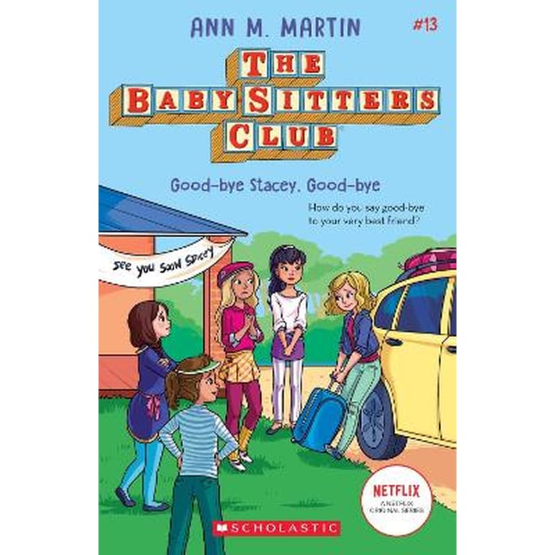 The Babysitters Club #13: Good-Bye Stacey, Good-Bye (bw)