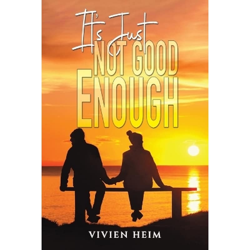 It’s Just Not Good Enough