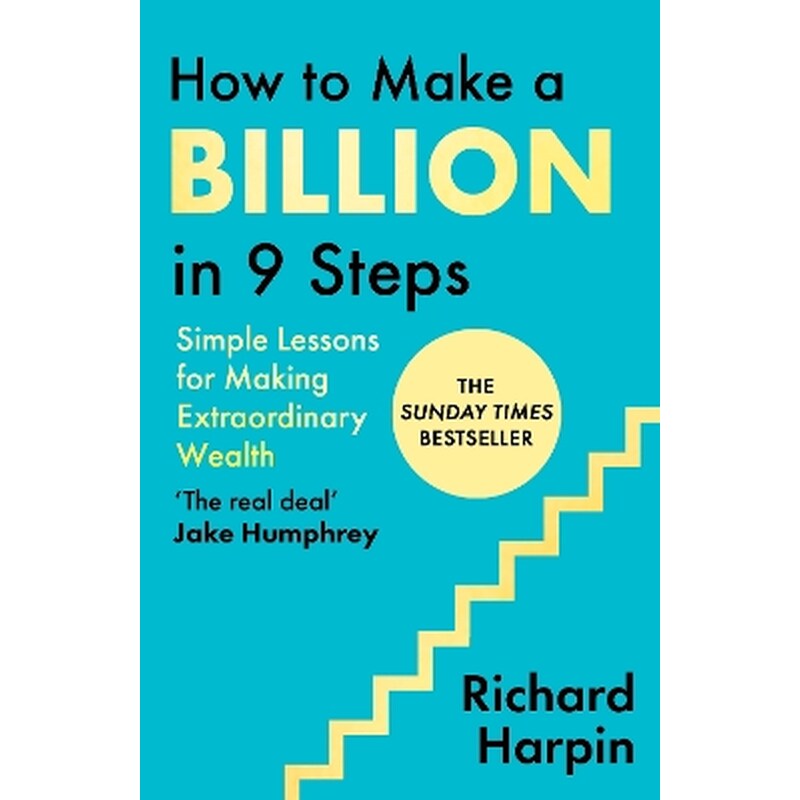 How to Make a Billion in Nine Steps