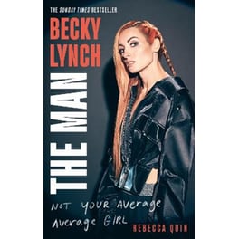 Becky Lynch: The Man