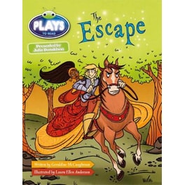 Bug Club Guided Plays by Julia Donaldson Year Two White The Escape