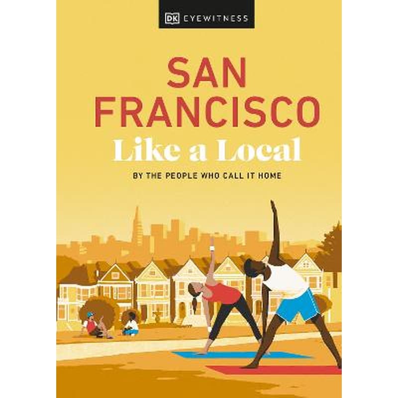 San Francisco Like a Local