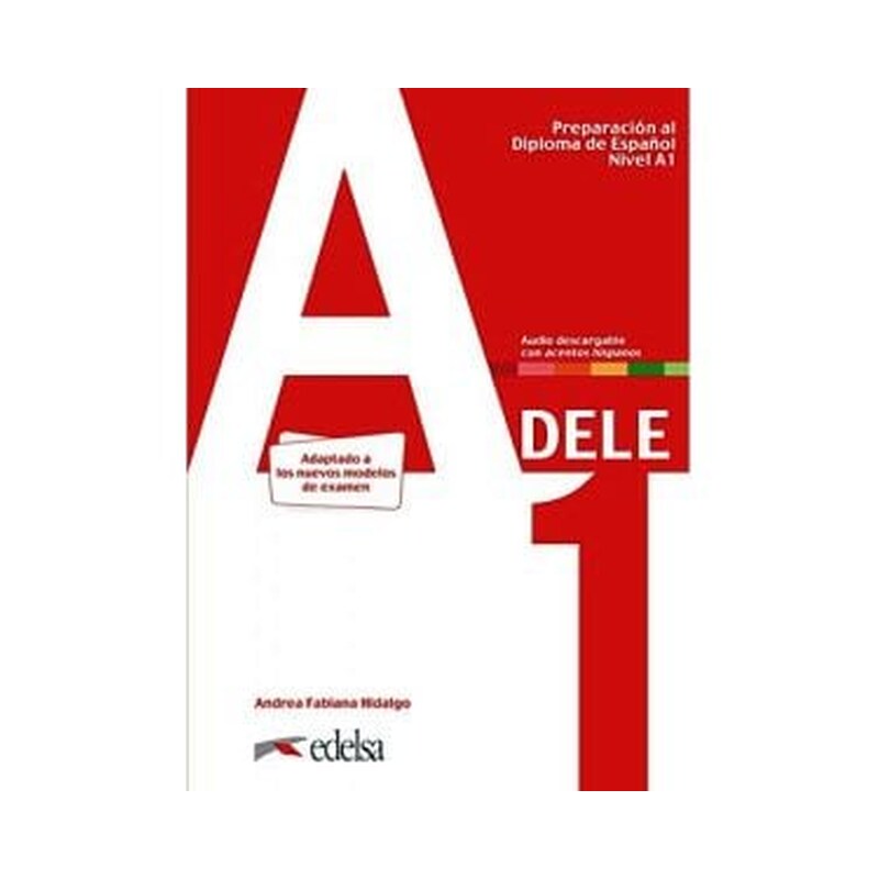 Preparacion DELE : Libro + audio descargable - A1 (Edicion 22)