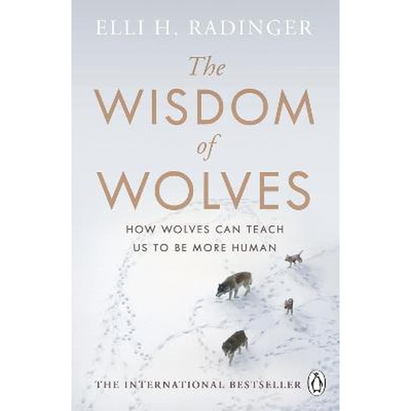The Wisdom of Wolves