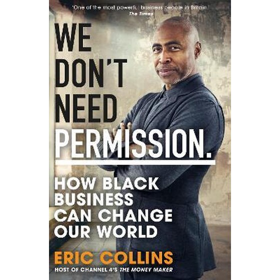 We Don't Need Permission : How black business can change our world image 0