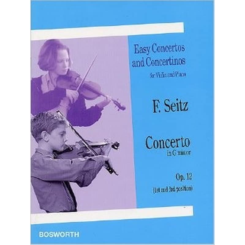 BOSWORTH EDITION Seitz - Concerto In G Minor Op.12 For Violin - Piano