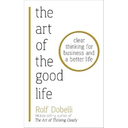 The Art of the Good Life