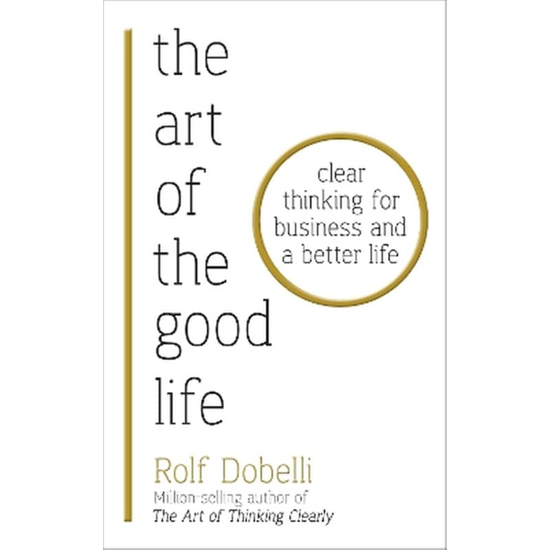 The Art of the Good Life