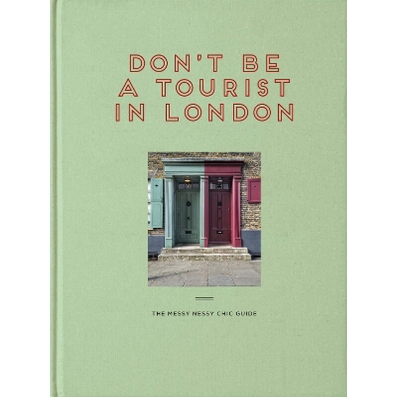 Dont be a Tourist in London