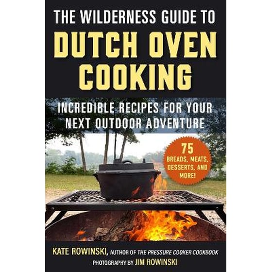 The Wilderness Guide to Dutch Oven Cooking image 0
