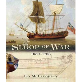 The Sloop of War- 1650-1763
