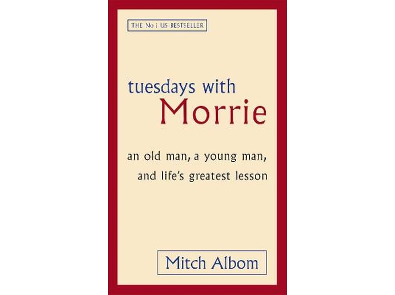 Tuesdays With Morrie