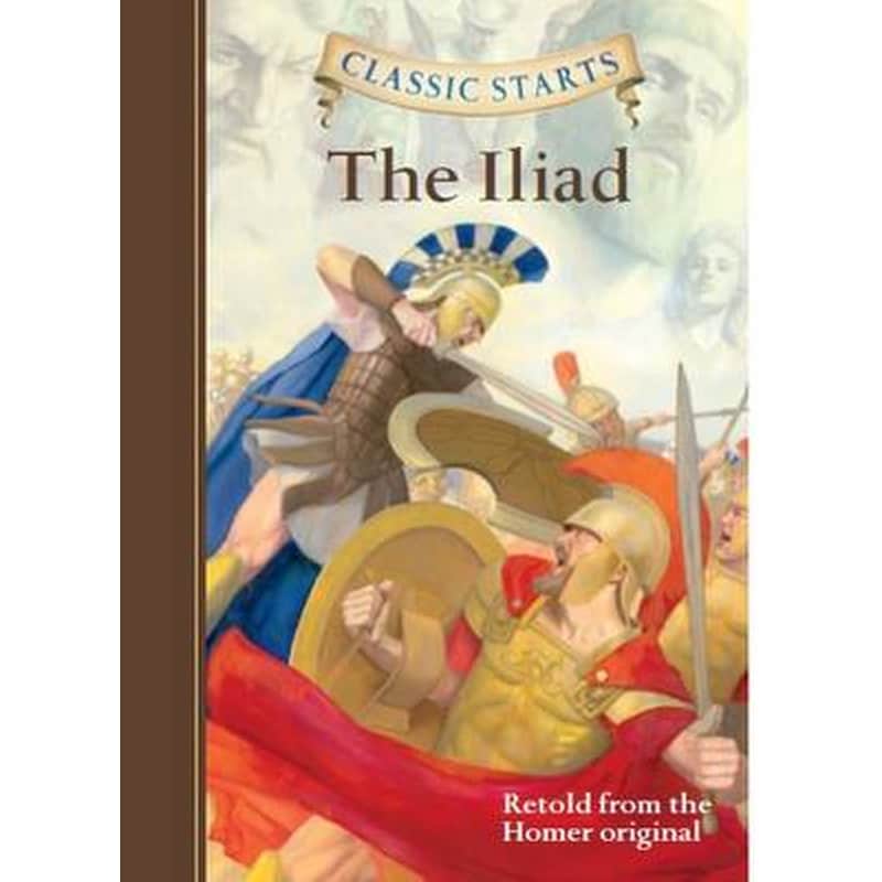Classic Starts (R): The Iliad