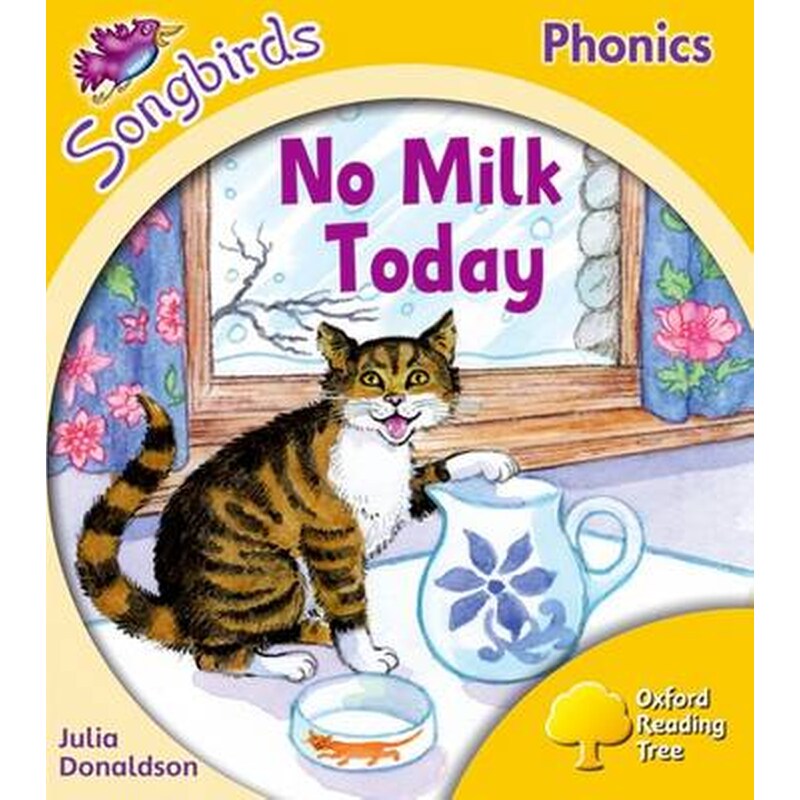 Oxford Reading Tree Songbirds Phonics- Level 5- No Milk Today Level 5