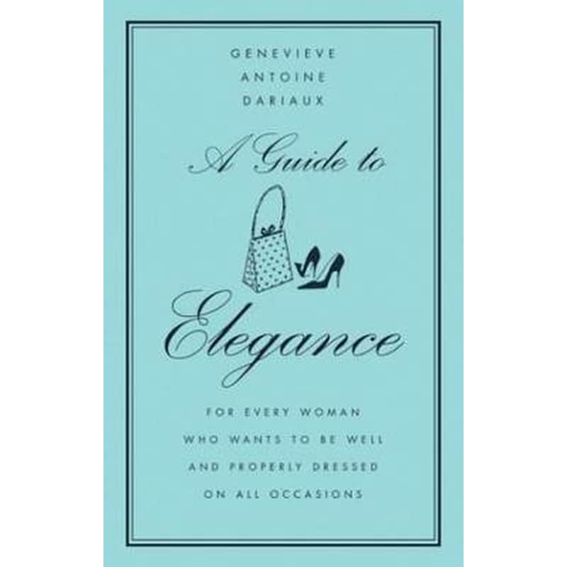 A Guide to Elegance