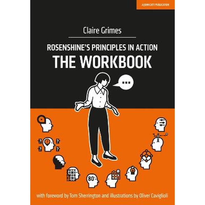 Rosenshines Principles in Action - The Workbook