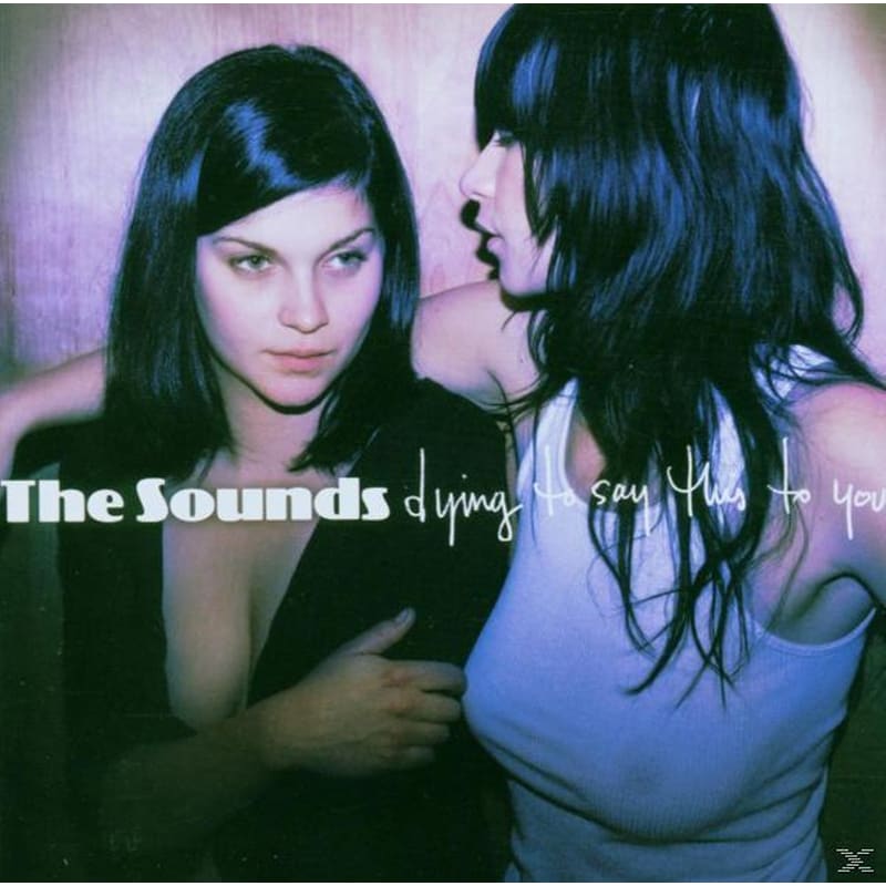 Dying To Say This To You