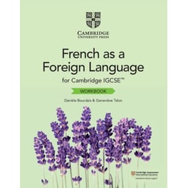 Cambridge IGCSE French as a Foreign Language Workbook