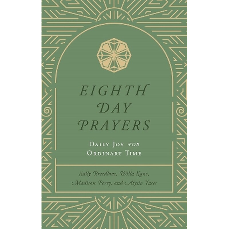 Eighth Day Prayers (Volume 3)