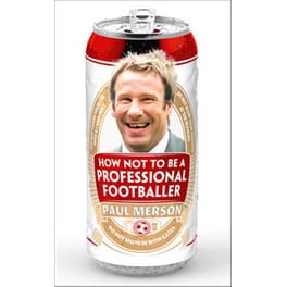 How Not to Be a Professional Footballer