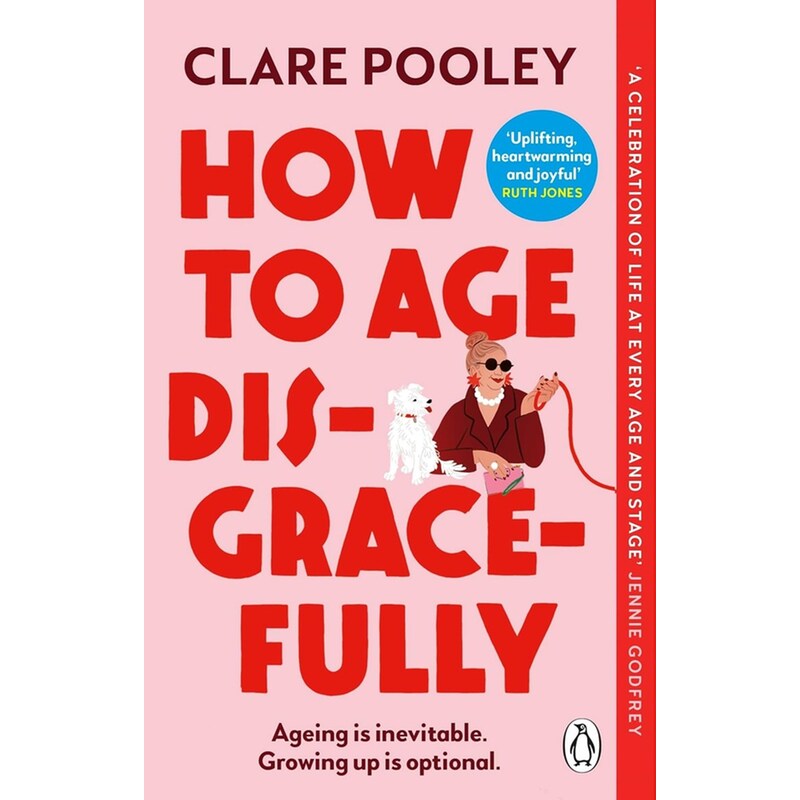 How to Age Disgracefully