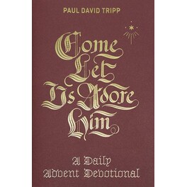 Come, Let Us Adore Him
