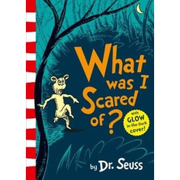 What Was I Scared Of?