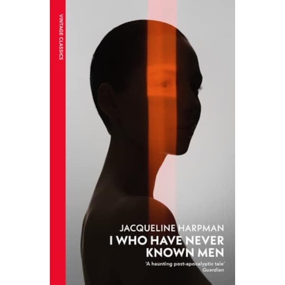 I Who Have Never Known Men image 0