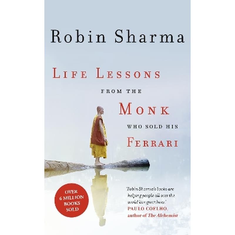 LIFE LESSONS FROM THE MONK WHO SOLD HIS