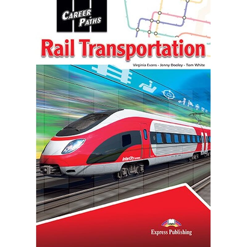 Career Paths- Rail Transportation Student s Book
