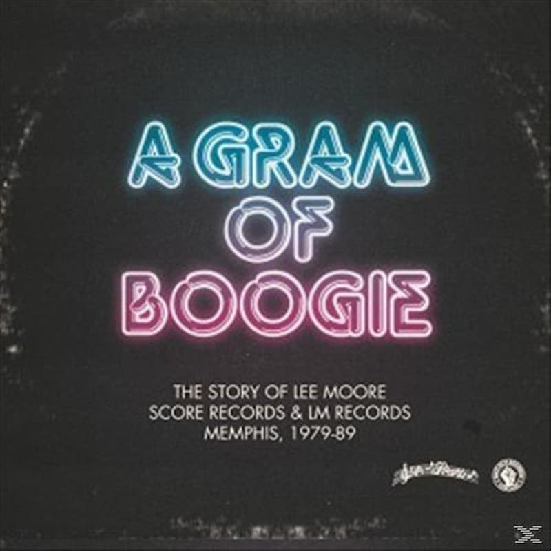 A Gram Of Boogie: The Story Of Lee Moore/Score Records Lm Records