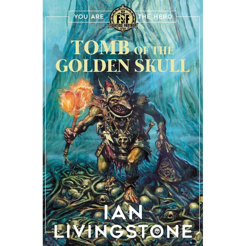 Fighting Fantasy: Tomb of the Golden Skull