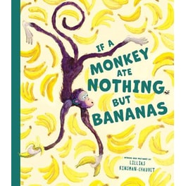 If a Monkey Ate Nothing but Bananas