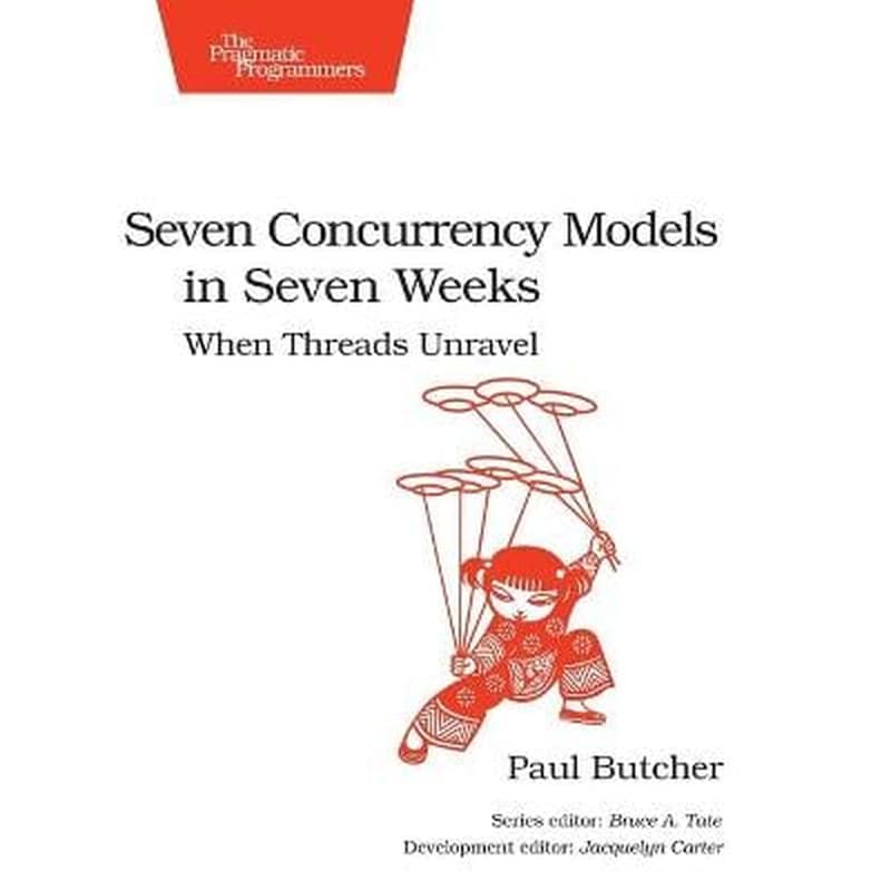 Seven Concurrency Models in Seven Weeks