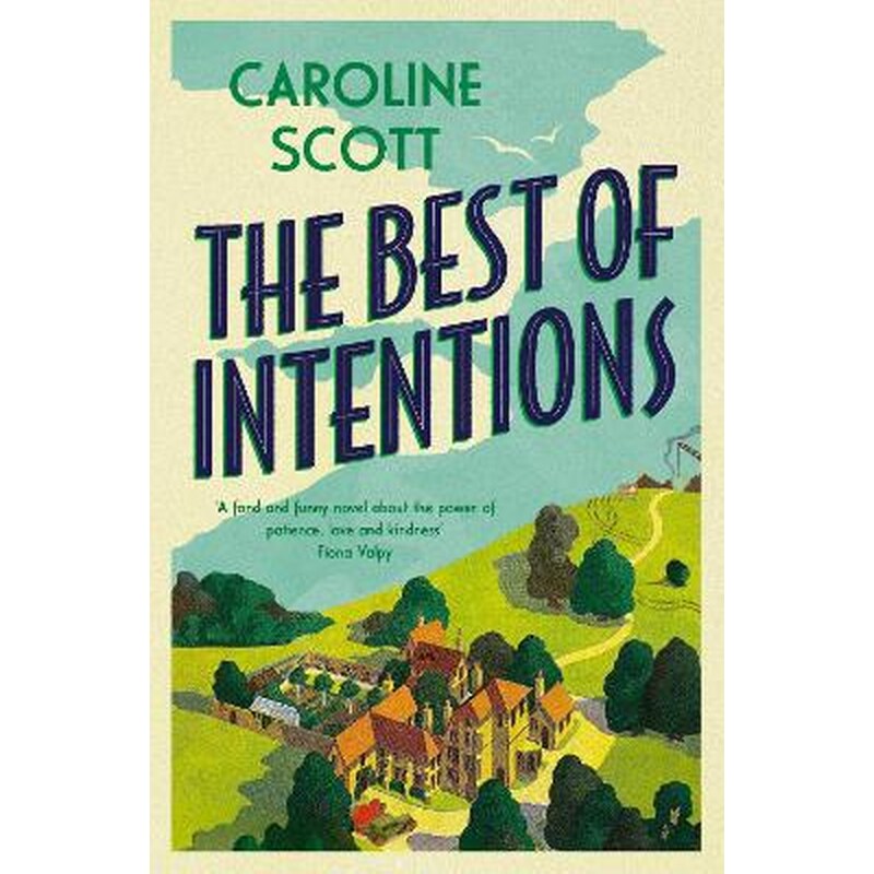 The Best of Intentions