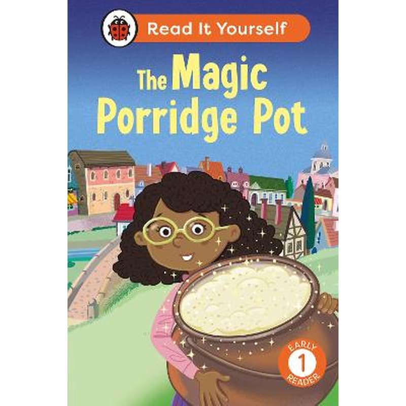 The Magic Porridge Pot: Read It Yourself - Level 1 Early Reader