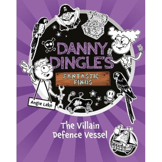 Danny Dingle's Fantastic Finds: The Villain Defence Vessel (book 7) image 0