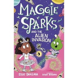 Maggie Sparks and the Alien Invasion
