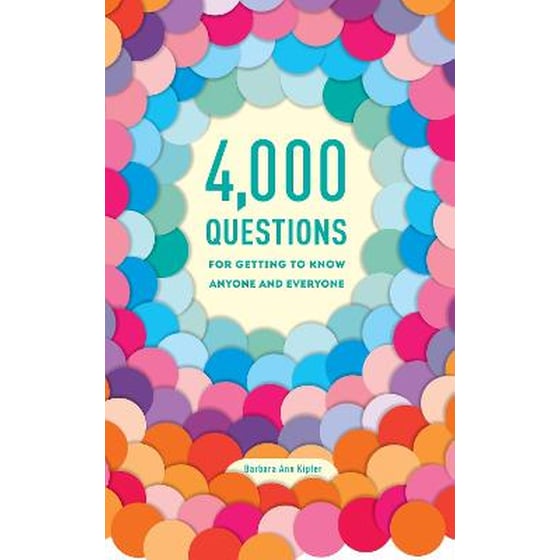 4,000 Questions for Getting to Know Anyone and Everyone, 2nd Edition image 0