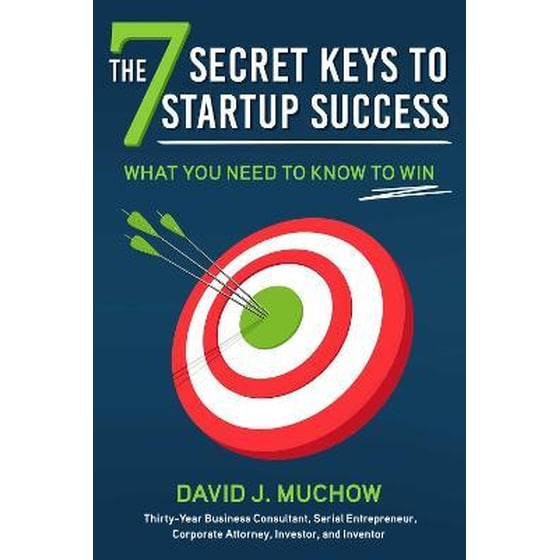 The 7 Secret Keys to Startup Success : What You Need to Know to Win image 0
