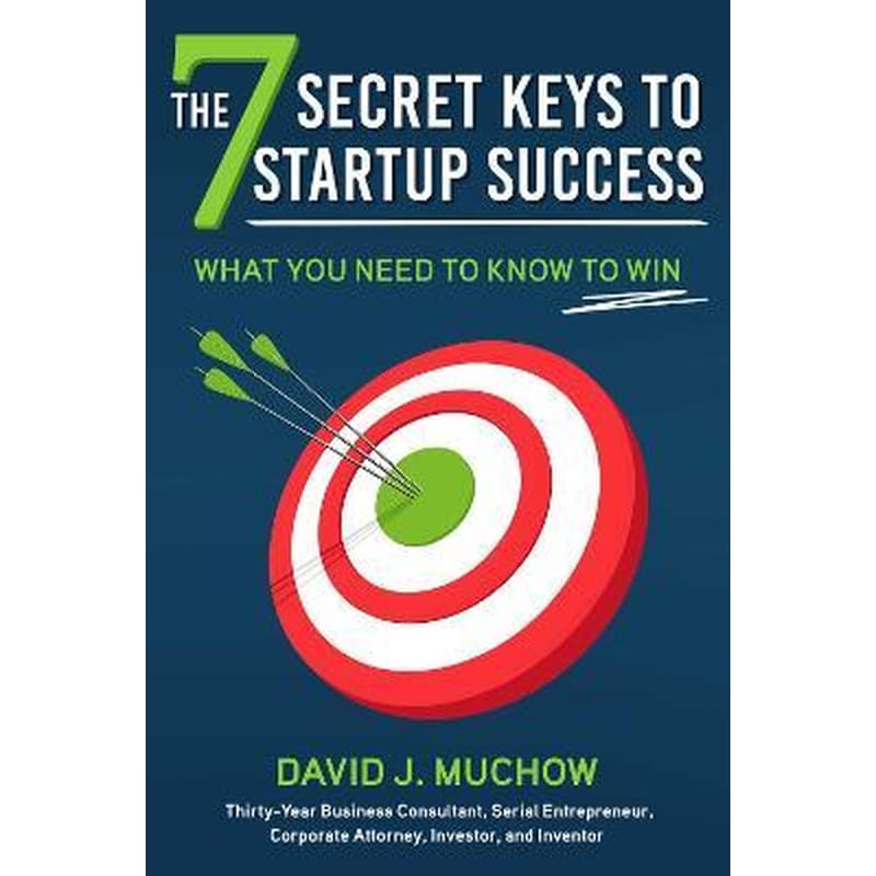 The 7 Secret Keys to Startup Success : What You Need to Know to Win φωτογραφία