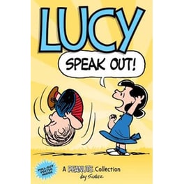 Lucy- Speak Out! (PEANUTS AMP Series Book 12)