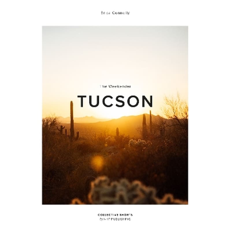 The Weekender Tucson