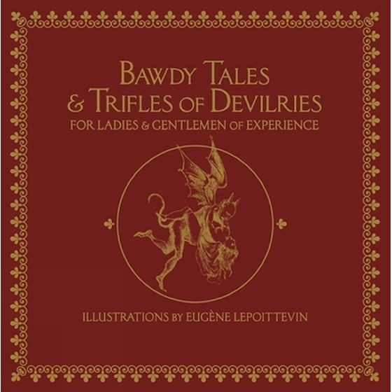 Bawdy Tales and Trifles of Devilries for Ladies and Gentlemen of Experience image 0