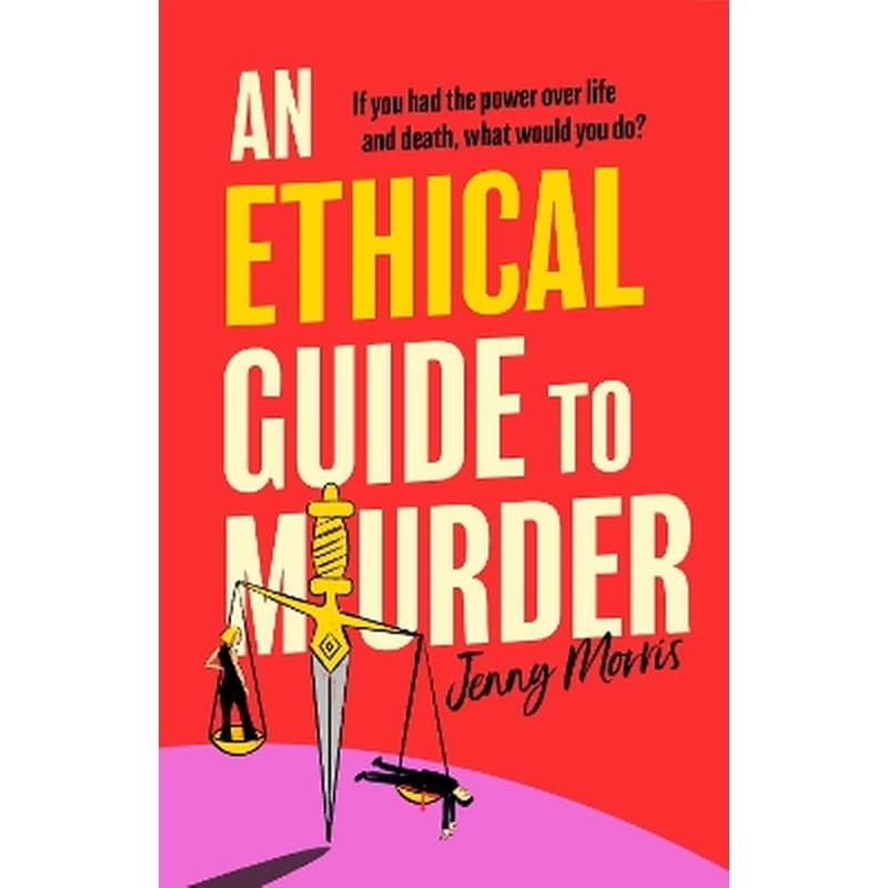 An Ethical Guide To Murder