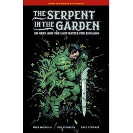 The Serpent in the Garden: Ed Grey and the Last Battle for England