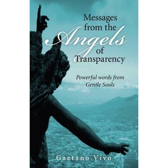 Messages from the Angels of Transparency - Powerful words from Gentle Souls image 0
