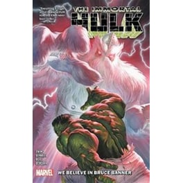 Immortal Hulk Vol. 6- We Believe In Bruce Banner